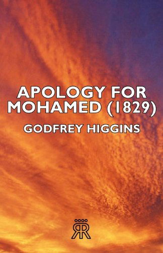 Cover for Godfrey Higgins · Apology for Mohamed (1829) (Taschenbuch) (2006)