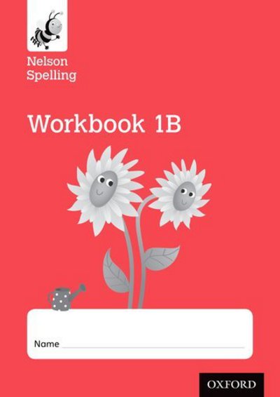 Cover for John Jackman · Nelson Spelling Workbook 1B Year 1/P2 (Red Level) x10 (Paperback Book) (2015)