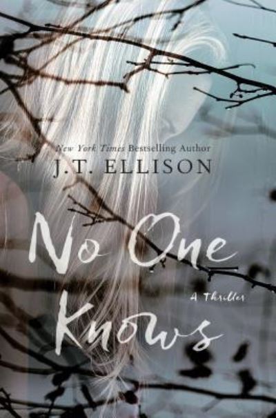 Cover for J. T. Ellison · No one knows (Book) [Large Print edition. edition] (2016)