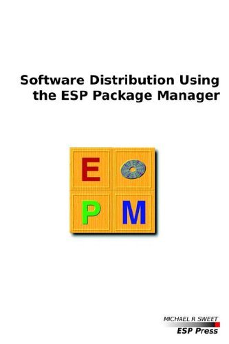 Cover for Michael Sweet · Software Distribution Using the Esp Package Manager (Pocketbok) (2006)