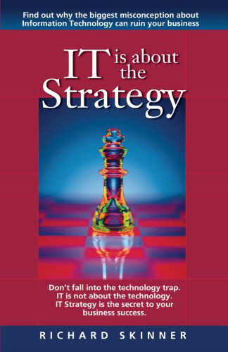 Cover for Richard Skinner · It is About the Strategy (Paperback Book) (2005)
