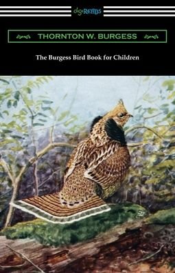 Cover for Thornton W Burgess · The Burgess Bird Book for Children (Paperback Book) (2020)