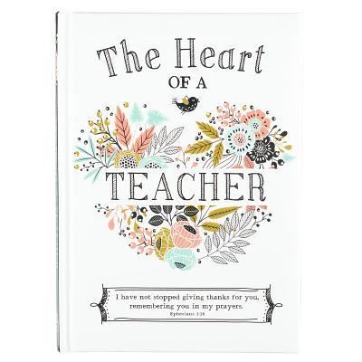 Cover for Karla Dornacher · The Heart of a Teacher Gift Book (Hardcover Book) (2018)