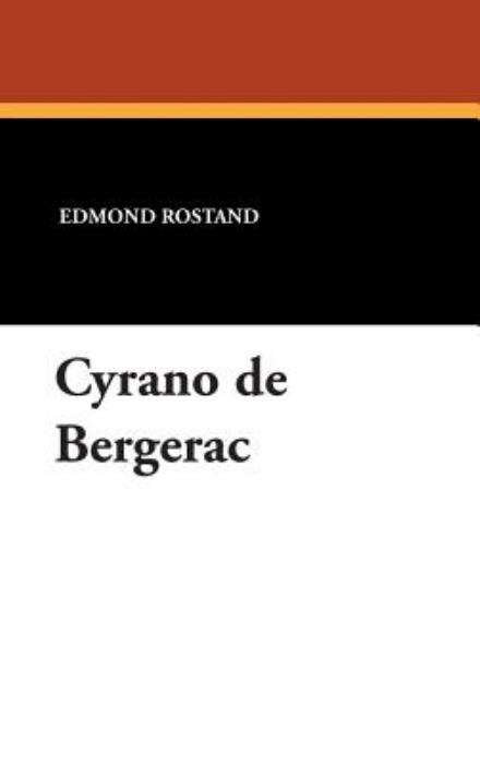 Cover for Edmond Rostand · Cyrano De Bergerac (Hardcover Book) (2007)