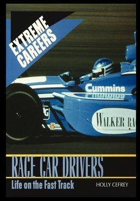 Race Car Drivers - Holly Cefrey - Książki - Rosen Publishing Group - 9781435887138 - 2003