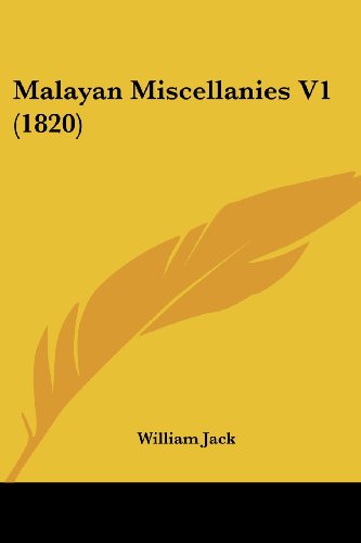 Cover for William Jack · Malayan Miscellanies V1 (1820) (Paperback Book) (2008)