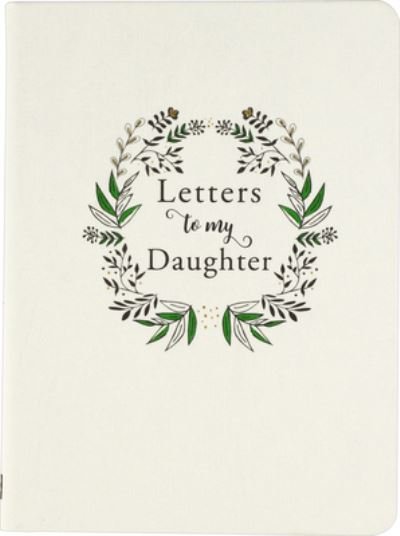 Cover for Peter Pauper Press Inc · Letters to My Daughter (2nd Edition) (Inbunden Bok) (2020)