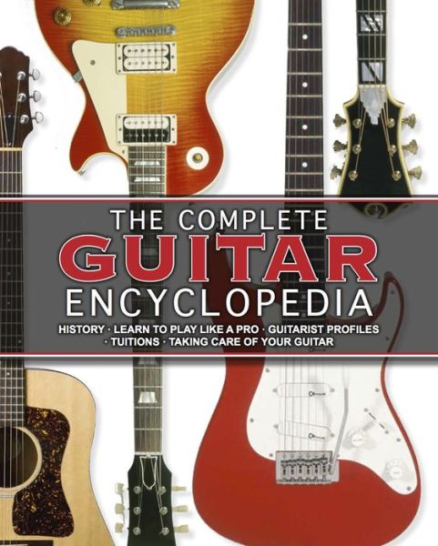 Cover for Parragon Books · Guitar - the Complete Encyclopedia (Hardcover Book) (2012)