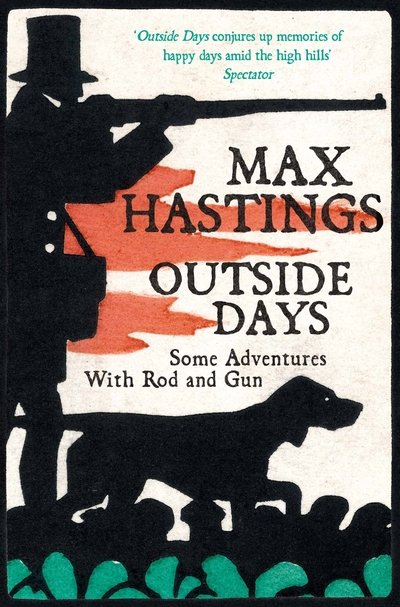 Cover for Max Hastings · Outside Days (N/A) (2014)
