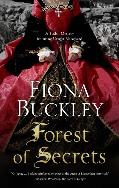 Cover for Fiona Buckley · Forest of Secrets - A Tudor mystery featuring Ursula Blanchard (Gebundenes Buch) [Main - Large Print edition] (2021)