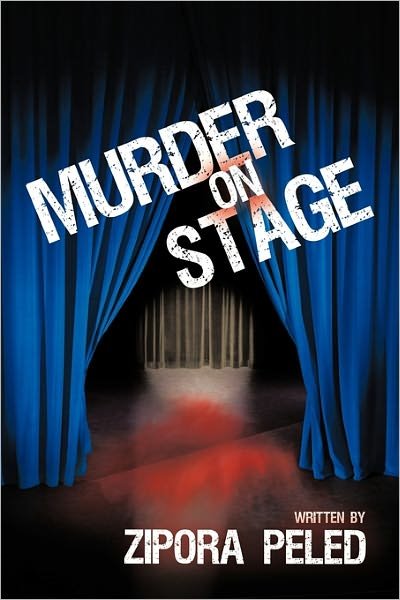Cover for Zipora Peled · Murder on Stage (Taschenbuch) (2011)