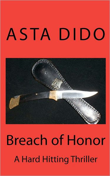 Cover for Asta Dido · Breach of Honor (Taschenbuch) (2010)