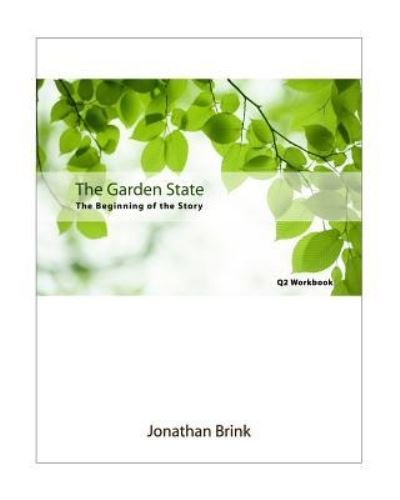 Cover for Jonathan Brink · The Garden State The Beginning Of The Story (Paperback Book) (2010)