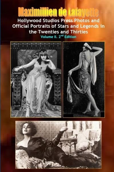 Cover for Maximillien De Lafayette · Hollywood Photos &amp; Official Portraits of Stars &amp; Legends in the Twenties &amp; Thirties. Vol. 2 (Book) (2011)