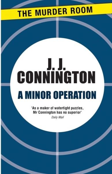 Cover for J J Connington · A Minor Operation - Murder Room (Pocketbok) (2014)