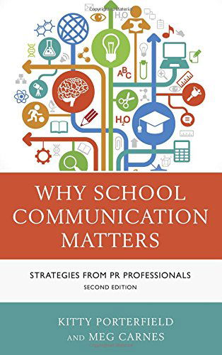 Cover for Kitty Porterfield · Why School Communication Matters: Strategies From PR Professionals (Paperback Book) [Second edition] (2014)