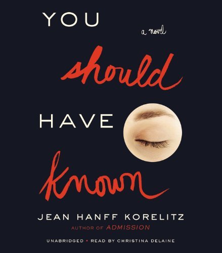 Cover for Jean Hanff Korelitz · You Should Have Known (Audiobook (CD)) [Unabridged edition] (2014)