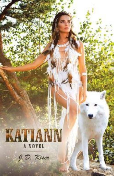 Cover for J. D. Kiser · Katiann (Paperback Book) (2018)