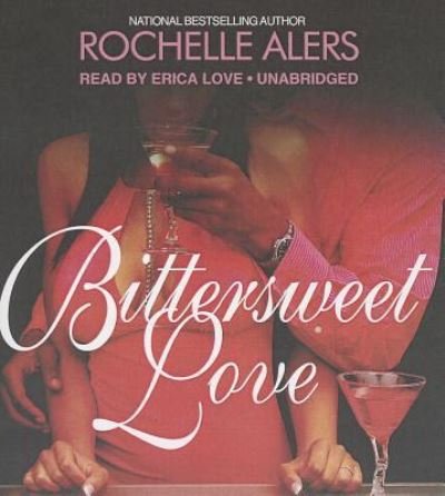 Cover for Rochelle Alers · Bittersweet Love (CD) (2013)