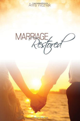 Cover for Anna Wozniak · Marriage Restored (Paperback Book) (2014)