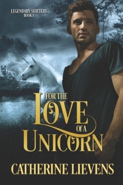 Cover for Catherine Lievens · For the Love of a Unicorn (Pocketbok) (2019)