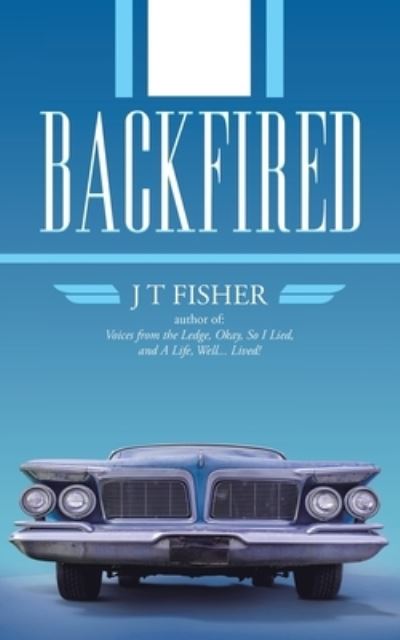 Cover for J T Fisher · Backfired (Taschenbuch) (2020)