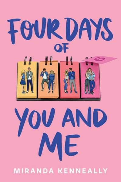 Cover for Miranda Kenneally · Four Days of You and Me (Inbunden Bok) (2020)