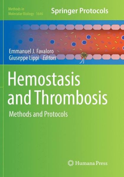 Cover for Hemostasis and Thrombosis: Methods and Protocols - Methods in Molecular Biology (Paperback Book) [Softcover reprint of the original 1st ed. 2017 edition] (2018)