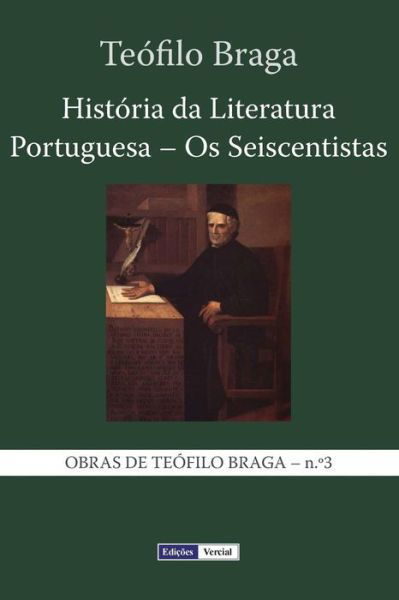 Cover for Teofilo Braga · Historia Da Literatura Portuguesa - Os Seiscentistas (Pocketbok) (2013)