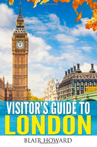 Cover for Blair Howard · Visitor's Guide to London (Paperback Book) (2014)