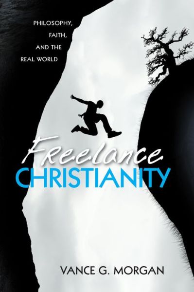 Cover for Vance G. Morgan · Freelance Christianity (Book) (2017)