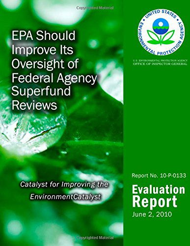 Cover for U.s. Environmental Protection Agency · Epa Should Improve Its Oversight of Federal Agency Superfund Reviews (Taschenbuch) (2014)