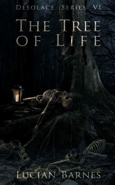 Lucian Barnes · The Tree of Life: Desolace Series Vi (Pocketbok) (2014)