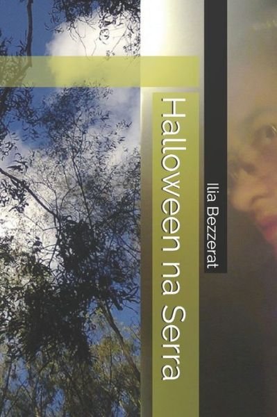 Cover for Ilia Bezzerat · Halloween na Serra (Paperback Bog) (2014)