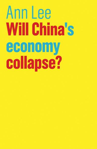 Cover for Ann Lee · Will China's Economy Collapse? - The Future of Capitalism (Hardcover Book) (2017)