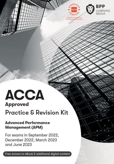 Cover for BPP Learning Media · ACCA Advanced Performance Management: Practice and Revision Kit (Paperback Bog) (2022)