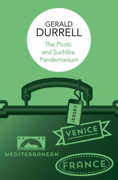 Cover for Gerald Durrell · The Picnic and Suchlike Pandemonium (Paperback Book) (2016)