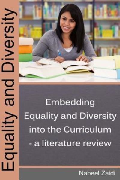 Cover for Nabeel Zaidi · Equality and Diversity: Embedding Equality and Diversity into the Curriculum - a Literature Review (Taschenbuch) (2015)