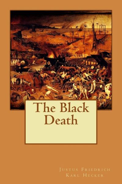 Cover for Justus Friedrich Karl Hecker · The Black Death (Paperback Book) (2015)