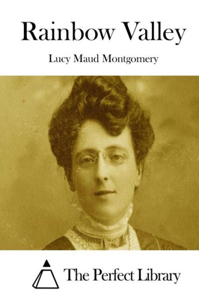 Rainbow Valley - Lucy Maud Montgomery - Books - Createspace - 9781512205138 - May 14, 2015