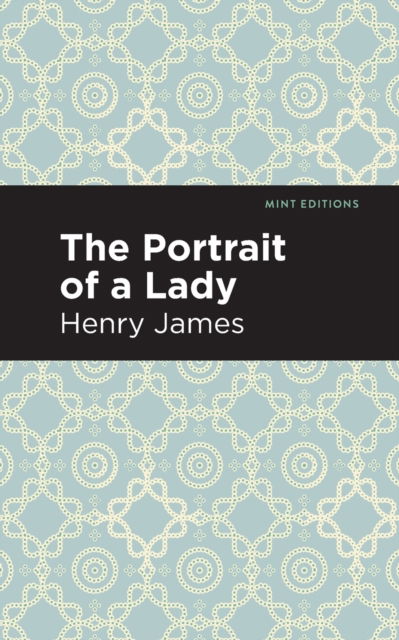 Cover for Henry James · The Portrait of a Lady - Mint Editions (Pocketbok) (2020)
