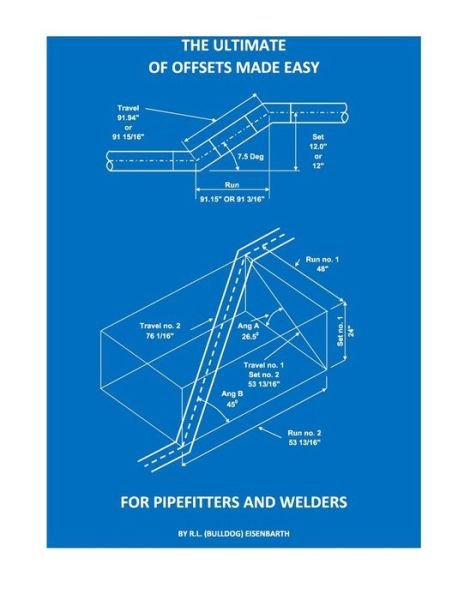 Cover for Eisenbarth, R L (Bulldog) · The Ultimate of Offsets Made Easy for Pipefitters &amp; Welders (Paperback Book) (2002)