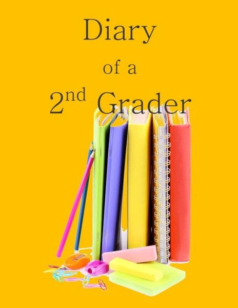 Cover for Grade Reading Comprehension in All Depar · Diary of a 2nd Grader: a Writing and Drawing Diary for Your 2nd Grader (Pocketbok) (2015)