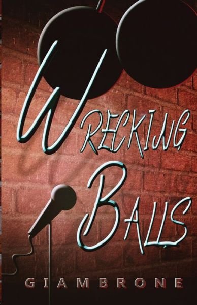 Cover for Giambrone Joe · Wrecking Balls (Pocketbok) (2017)