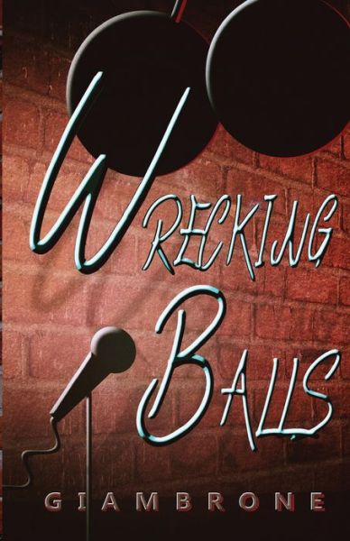 Cover for Giambrone Joe · Wrecking Balls (Paperback Bog) (2017)