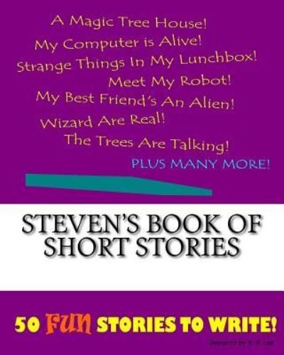 Cover for K P Lee · Steven's Book Of Short Stories (Paperback Book) (2015)