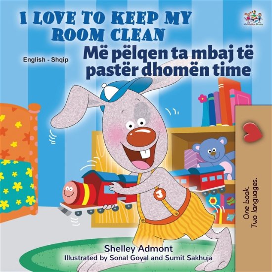 Cover for Shelley Admont · I Love to Keep My Room Clean (English Albanian Bilingual Children's Book) (Paperback Book) (2021)