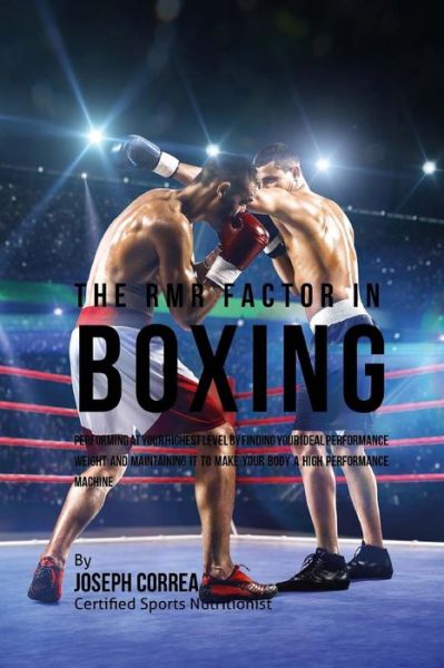 Cover for Correa (Certified Sports Nutritionist) · The RMR Factor in Boxing (Paperback Book) (2016)