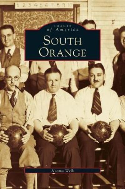 Cover for Naoma Welk · South Orange (Hardcover Book) (2002)