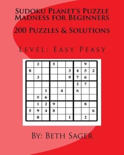 Cover for Beth a Sager · Sudoku Planet's Puzzle Madness for Beginners (Paperback Book) (2016)